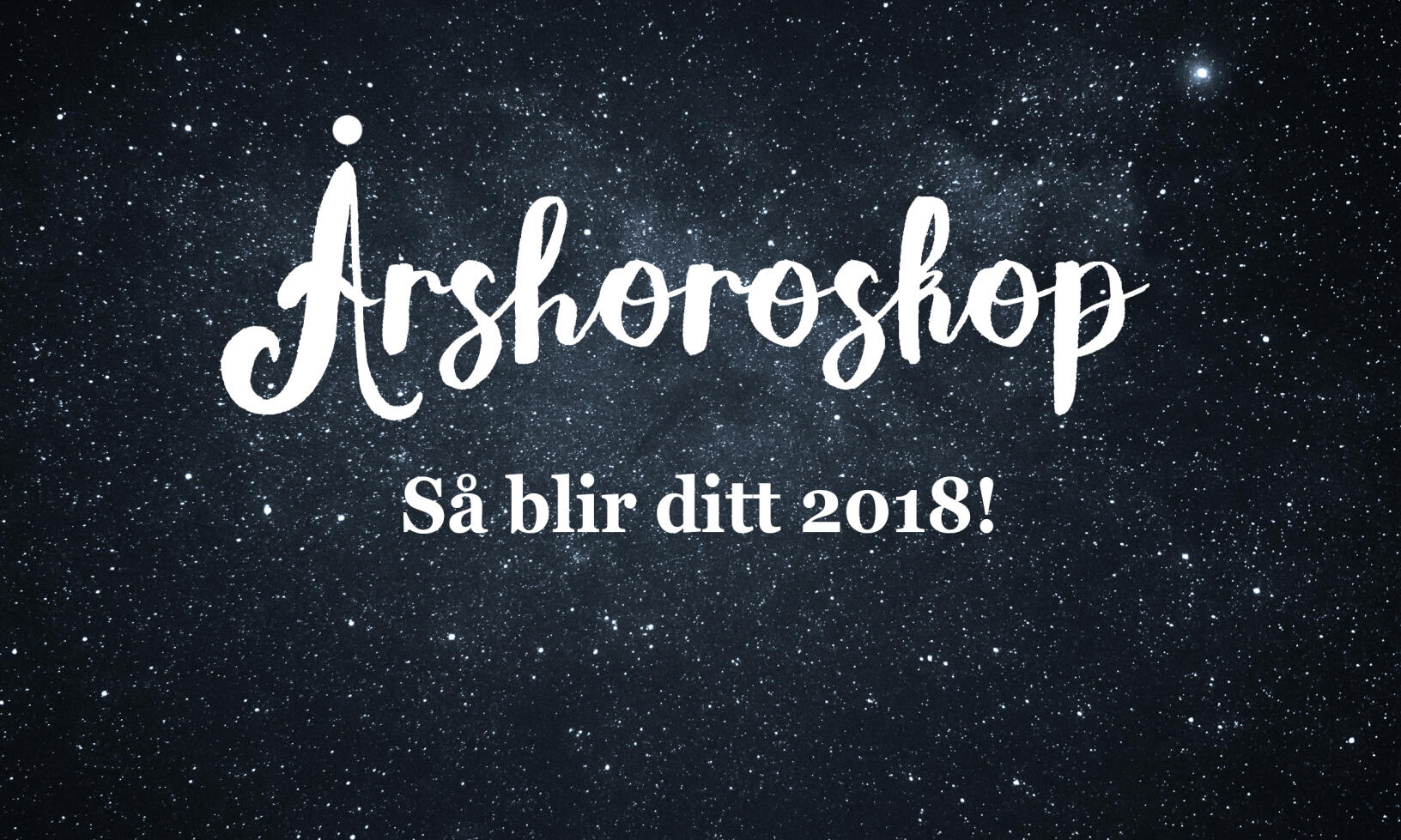 Heikki Vesas stora årshoroskop – så blir ditt 2018!