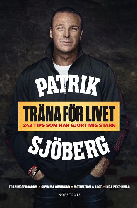 Patrik Sjöberg vill ge sin dotter tryggheten han saknade