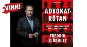 Vinn boken “Advokatrötan – När svenska advokater vände lagen ryggen”!