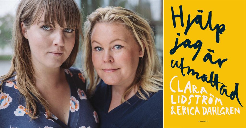 Clara Lidström och Erica Dahlgren har skrivit boken "Hjälp jag är utmattad" tillsammans. Foto: Alexandra Ellis