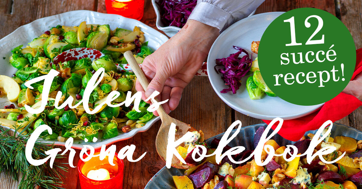 Julens gröna kokbok – 12 succérecept för julbordet!