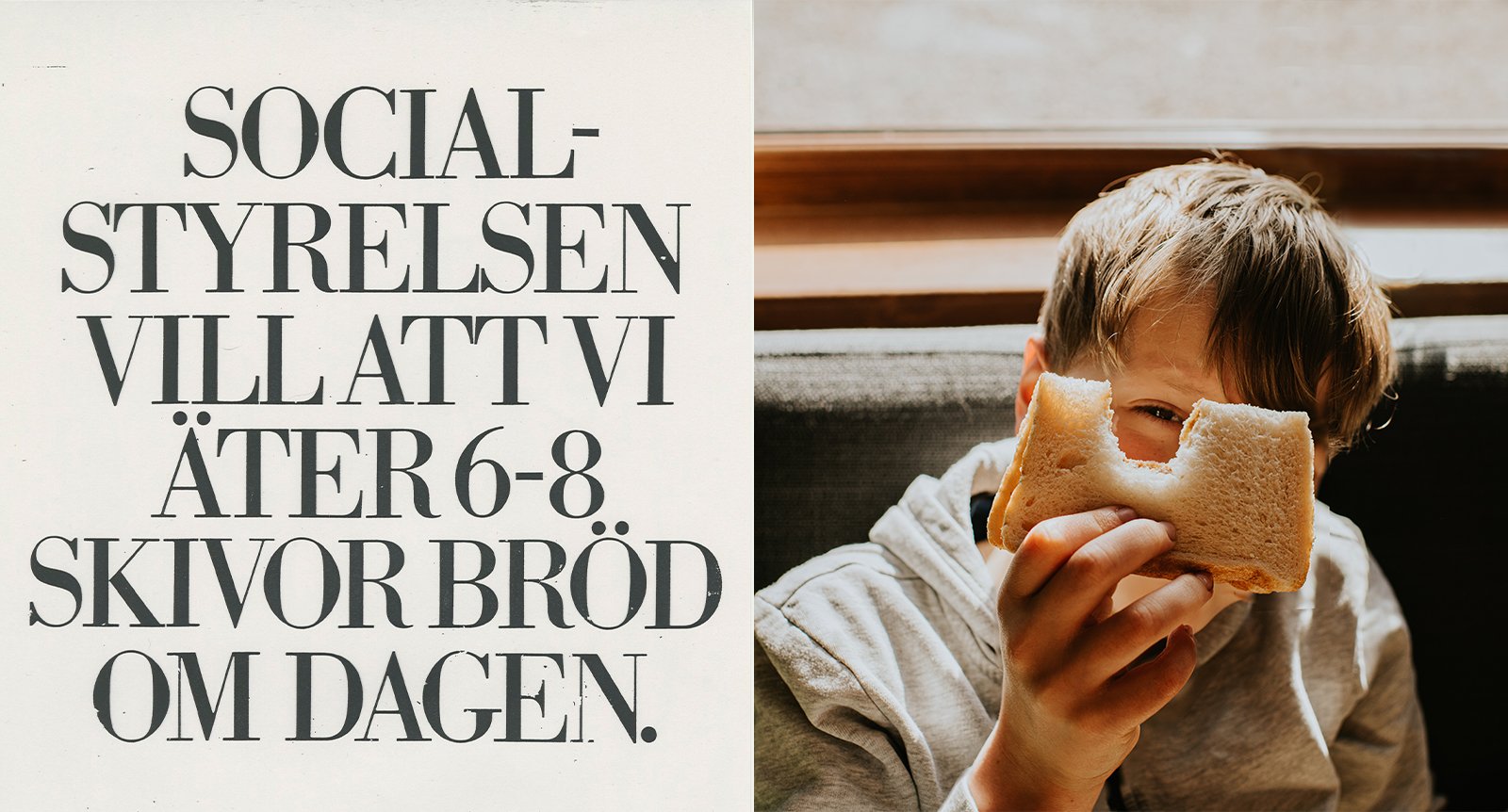 6–8 skivor bröd om dagen? Här är kampanjen som upprörde svenskarna